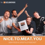 NICE.TO.MEAT.YOU - Der Food & Lifestyle Podcast Podcast NICE.TO.MEAT.YOU - Der Food & Lifestyle Podcast