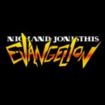 Logo of the podcast Nich and Jon - Is This Evangelion Podcast Nich and Jon - Is This Evangelion