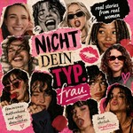 Logo of the podcast Nicht dein Typ Frau Podcast Nicht dein Typ Frau
