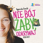 Logo of the podcast Nie bój żaby, odkrywaj Podcast Nie bój żaby, odkrywaj