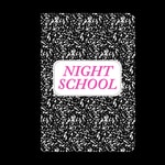 Night School