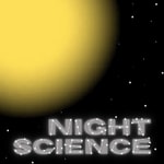 Night Science