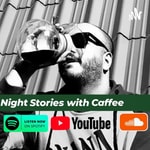 Logo of the podcast Night Stories With Caffee / قصه های شب با کافی Podcast Night Stories With Caffee / قصه های شب با کافی