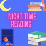 Logo of the podcast Night Time Reading Podcast Night Time Reading