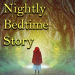 Logo of the podcast Nightly Bedtime Story Podcast Podcast Nightly Bedtime Story Podcast