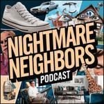 Logo of the podcast Nightmare Neighbors | Neighbors From Hell Podcast Nightmare Neighbors | Neighbors From Hell