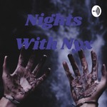 Logo of the podcast Nights With Nyx Podcast Nights With Nyx