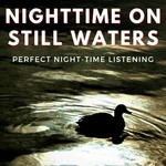 Nighttime on Still Waters Podcast Nighttime on Still Waters