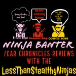 Logo of the podcast Ninja Banter/Car Chronicles Reviews with The LessThanStealthyNinjas Podcast Ninja Banter/Car Chronicles Reviews with The LessThanStealthyNinjas