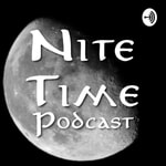 Logo of the podcast Nite Time Podcast Podcast Nite Time Podcast