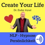 Logo of the podcast NLP und Hypnose mit Dr. Ender Aysal Podcast NLP und Hypnose mit Dr. Ender Aysal