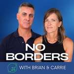 No Borders with Brian and Carrie 