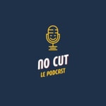 Logo of the podcast No Cut, Le Podcast Podcast No Cut, Le Podcast