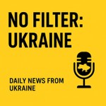 Logo of the podcast No Filter: Ukraine Podcast No Filter: Ukraine