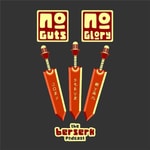 Podcast No Guts, No Glory: the Berserk Podcast