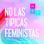 No Las Típicas Feministas No Las Típicas Feministas