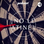 Logo of the podcast No Le Atine Podcast No Le Atine
