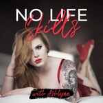 Logo of the podcast No Life Skills Podcast No Life Skills