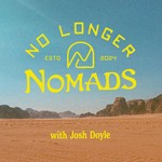 No Longer Nomads Podcast No Longer Nomads
