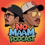 Logo of the podcast No Ma’am : The Queer Podcast by Will and Jhoany Podcast No Ma’am : The Queer Podcast by Will and Jhoany