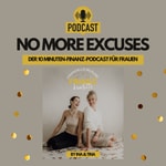 Logo of the podcast No more excuses - der 10 Minuten-Finanz-Podcast für Frauen Podcast No more excuses - der 10 Minuten-Finanz-Podcast für Frauen