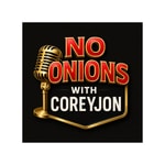 Logo of the podcast No Onions with CoreyJon Podcast No Onions with CoreyJon