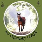 Logo of the podcast No Ordinary Horse Podcast No Ordinary Horse