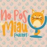 Logo of the podcast No Pos Miau Podcast Podcast No Pos Miau Podcast