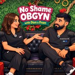 Logo of the podcast No Shame OBGYN Podcast No Shame OBGYN