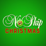 No Skip Christmas Podcast No Skip Christmas