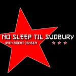 Podcast No Sleep 'til Sudbury with Brent Jensen