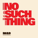 Logo of the podcast NO SUCH THING Logo of the podcast NO SUCH THING