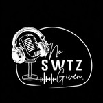 Logo of the podcast No SWTZ Given Podcast No SWTZ Given
