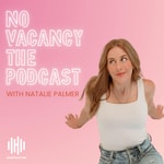 No Vacancy The Podcast with Natalie Palmer No Vacancy The Podcast with Natalie Palmer
