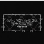 Logo of the podcast No Words Barred Podcast Podcast No Words Barred Podcast