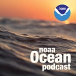 Podcast NOAA Ocean Podcast