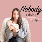 Logo of the podcast Nobody Is Doing It Right Podcast Nobody Is Doing It Right