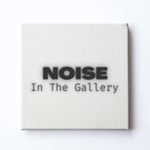 Logo of the podcast Noise In The Gallery Podcast Noise In The Gallery