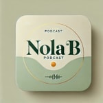 Logo of the podcast Nola B. Podcast Nola B.