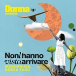 Logo of the podcast Non l'hanno vista arrivare. Menopausa senza tabù Podcast Non l'hanno vista arrivare. Menopausa senza tabù