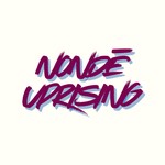 NonDē Uprising Podcast NonDē Uprising