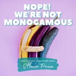 Logo of the podcast Nope! We're Not Monogamous