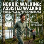 Logo of the podcast Nordic Walking: Assisted Walking Podcast Nordic Walking: Assisted Walking