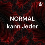 Logo of the podcast NORMAL kann Jeder - Podcast Podcast NORMAL kann Jeder - Podcast