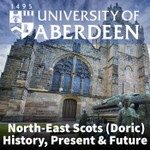 Podcast North-East Scots (Doric): History, Present & Future