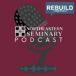 Logo of the podcast Northeastern Seminary's Podcast Podcast Northeastern Seminary's Podcast