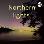 Logo of the podcast Northern lights Podcast Northern lights