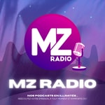 Logo of the podcast LES PODCASTS DE MZ RADIO Podcast LES PODCASTS DE MZ RADIO