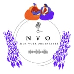 Logo of the podcast Nos Voix Ordinaires Podcast Nos Voix Ordinaires