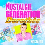 Logo of the podcast Nostalgie Génération Dorothée Podcast Nostalgie Génération Dorothée